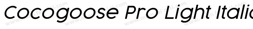 Cocogoose Pro Light Italic字体转换